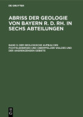 Der Geologische Aufbau Des Fichtelgebirges Und Oberpfalzer Waldes Und Der Angrenzenden Gebiete