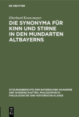 Die Synonyma Fur Kinn Und Stirne in Den Mundarten Altbayerns