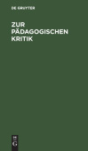 Zur Padagogischen Kritik
