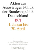 Akten Zur Auswartigen Politik Der Bundesrepublik Deutschland 1971