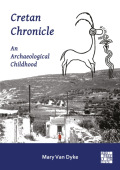 Cretan Chronicle: An Archaeological Childhood