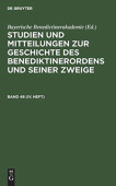 Studien Und Mitteilungen Zur Geschichte Des Benediktinerordens Und Seiner Zweige. Band 48 (IV. Heft)