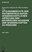 Sitzungsberichte Der Mathematisch-Naturwissenschaftlichen Abteilung Der Bayerischen Akademie Der Wissenschaften Zu Munchen. Heft 2/1927