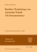 Boethius' Bearbeitung Von Aristoteles' Schrift Â»De InterpretationeÂ«