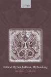 Biblical Myth and Rabbinic Mythmaking