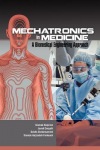 Mechatronics in Medicine A Biomedical Engineering Approach