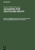 Akademie fur Deutsches Recht, Band III,8, ErbrechtsausschuĂź und AusschuĂź fur Schadensersatzrecht (Nachtrag)