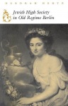 Jewish High Society in Old Regime Berlin