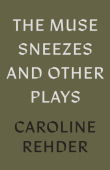 Muse Sneezes and Other Plays