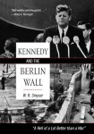 Kennedy and the Berlin Wall
