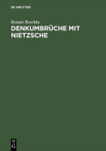 Denkumbruche mit Nietzsche