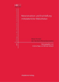 Rekonstruktion und ErschlieĂźung mittelalterlicher Bibliotheken