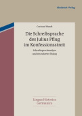 Schreibsprache des Julius Pflug im Konfessionsstreit
