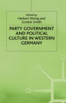 Party Government and Political Culture in Western Germany