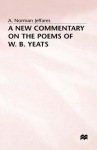 New Commentary on the Poems of W.B. Yeats