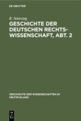 Geschichte Der Deutschen Rechtswissenschaft, Abt. 2