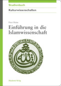 Einfuhrung in Die Islamwissenschaft