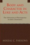 Body and Character in Luke and Acts