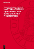 Martin Luther in Der Deutschen Burgerlichen Philosophie