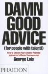 Damn Good Advice (For People with Talent!)