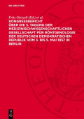 KongreĂźbericht Uber Die 3. Tagung Der Medizinischwissenschaftlichen Gesellschaft Fur Rontgenologie Der Deutschen Demokratischen Republik Vom 3. Bis 5. Mai 1957 in Berlin