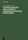 Toxikologische Und Klinisch-Pharmakologische Prufungen