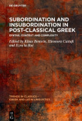 Subordination and Insubordination in Post-Classical Greek