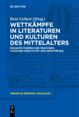Wettkampfe in Literaturen Und Kulturen Des Mittelalters