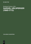 Samuel Urlsperger (1685-1722) Augsburger Pietismus Zwischen Aubenwirkungen Und Binnenwelt