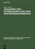 Johannes Von Sterngassen Op Und Sein Sentenzenkommentar
