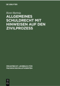 Allgemeines Schuldrecht Mit Hinweisen Auf Den ZivilprozeĂź