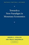 Towards a New Paradigm in Monetary Economics