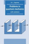 Problems in Quantum Mechanics