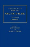 Complete Works of Oscar Wilde: Volume VI: Journalism I