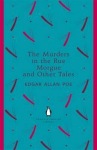 Murders in the Rue Morgue and Other Tales