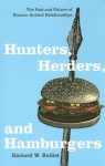Hunters, Herders, and Hamburgers