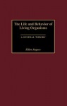 Life and Behavior of Living Organisms