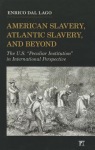 American Slavery, Atlantic Slavery, and Beyond