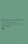 Rethinking Online Education