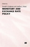 Monetary and Exchange Rate Policy