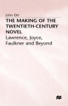 Making of the Twentieth-Century Novel