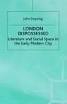 London Dispossessed