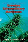 Growing Extraordinary Marijuana