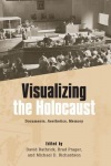 Visualizing the Holocaust