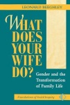 What Does Your Wife Do?