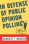In Defense Of Public Opinion Polling