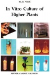 In Vitro Culture of Higher Plants