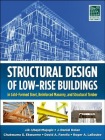 Structural Design of Low-Rise Buildings in Cold-Formed Steel, Reinforced Masonry, and Structural Timber