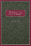 History as the Story of Liberty