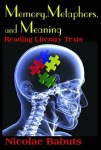 Memory, Metaphors, and Meaning